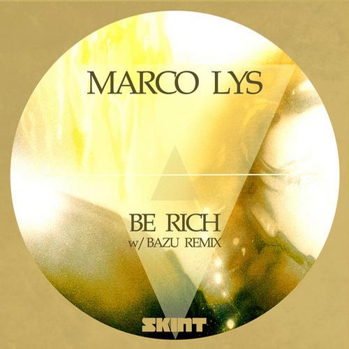 Marco Lys – Be Rich