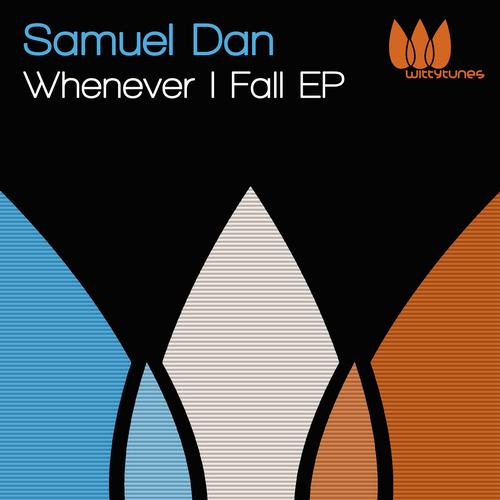 Samuel Dan – Whenever I Fall EP