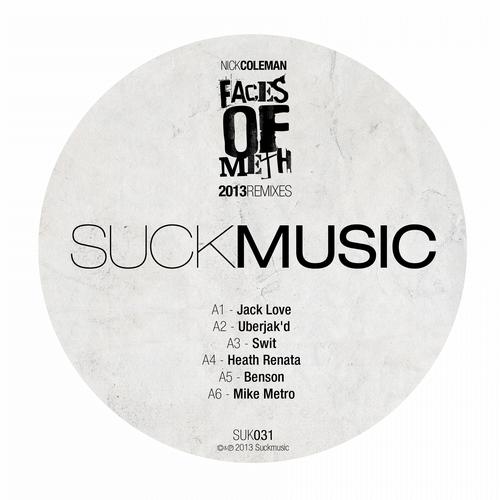 Nick Coleman – Faces Of Meth (2013 Remixes)