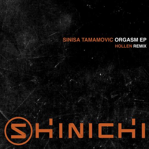 Sinisa Tamamovic – Orgasm EP