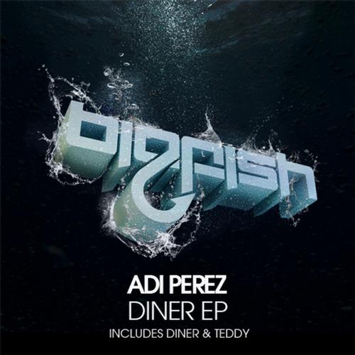 Adi Perez – Diner EP