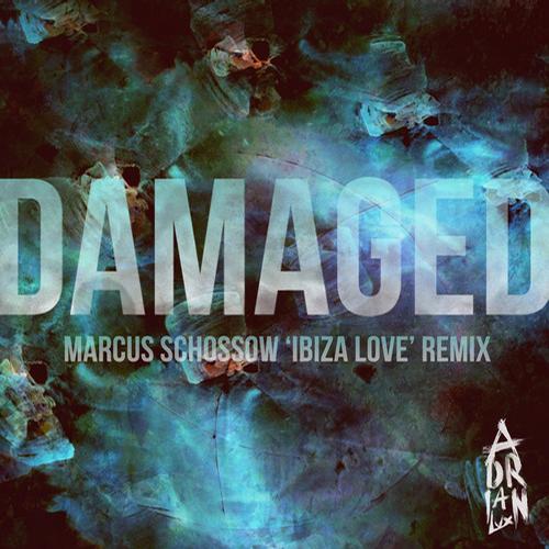 Adrian Lux – Damaged (Marcus Schossow ‘Ibiza Love’ Remix)