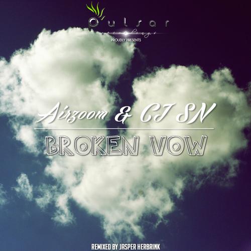 Airzoom & CJ SN – Broken Vow