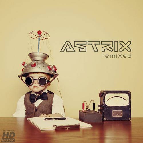 Astrix – Remixed