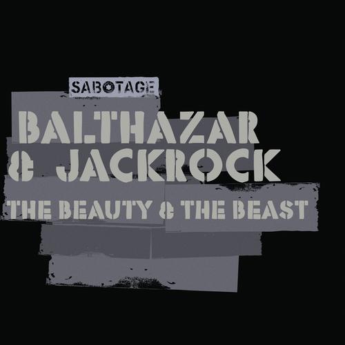 Balthazar & JackRock – The Beauty & The Beast