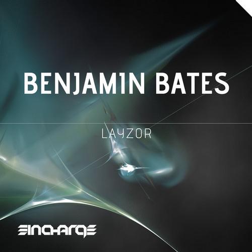 Benjamin Bates – Layzor