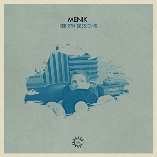 Rebirth Sessions – Menik