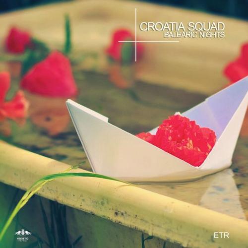 Croatia Squad – Balearic Nights