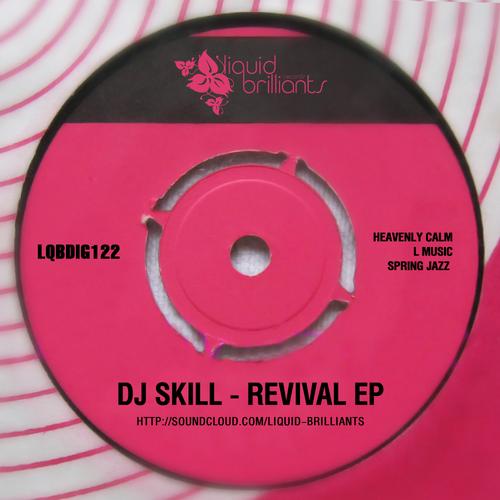 DJ Skill – Revival EP