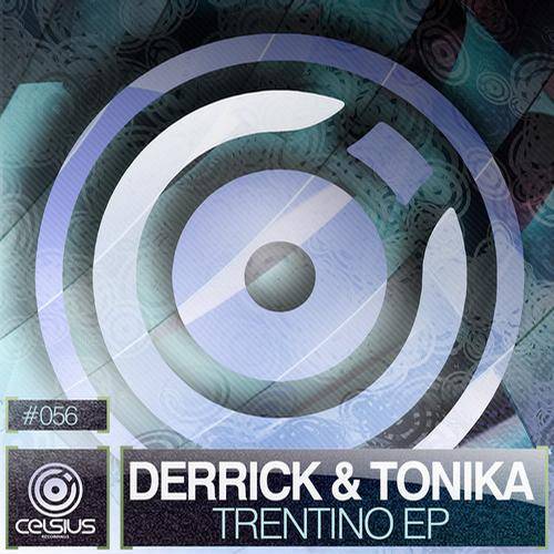 Derrick & Tonika – Trentino EP