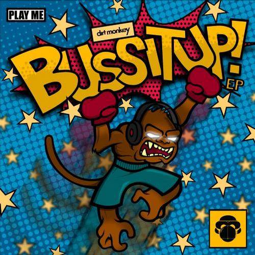 Dirt Monkey – Bussitup EP