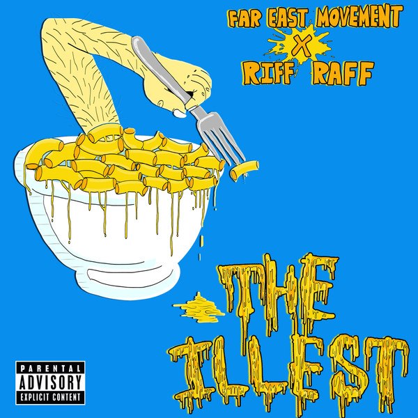 Far East Movement feat. Riff Raff – The Illest