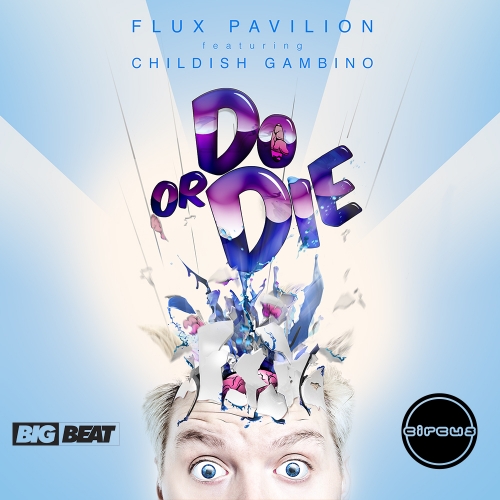 Flux Pavilion – Do Or Die