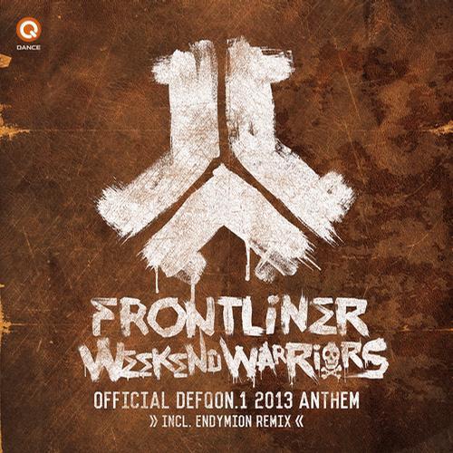 Frontliner – Weekend Warriors (Official Defqon.1 2013 Anthem)