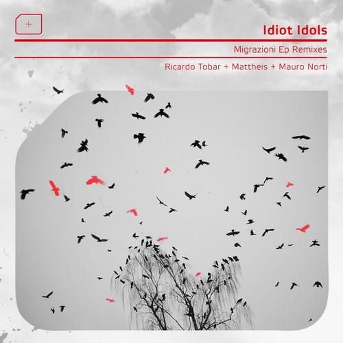 Idiot Idols – Migrazioni (Remixes)