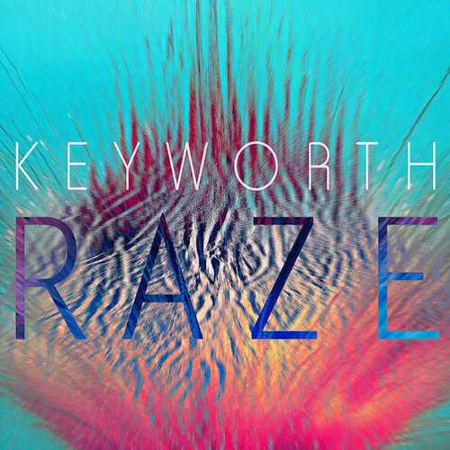 Keyworth – Raze