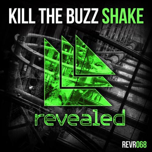 Kill The Buzz – Shake