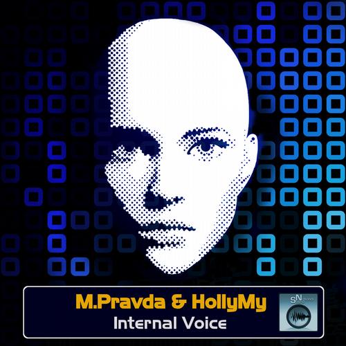 M.PRAVDA & HollyMy – Internal Voice