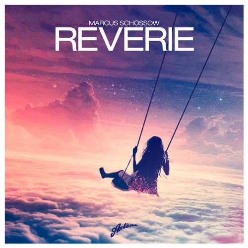 Marcus Schossow – Reverie