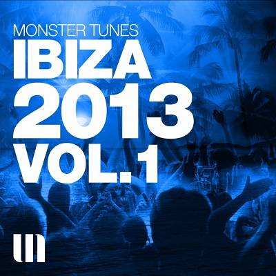 Monster Tunes Ibiza 2013 Vol.1