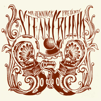 Mr Jennings – Steamcrunk EP