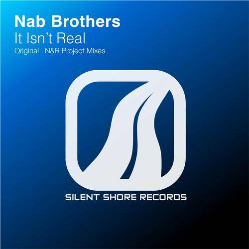 Nab Brothers – It Isn’t Real
