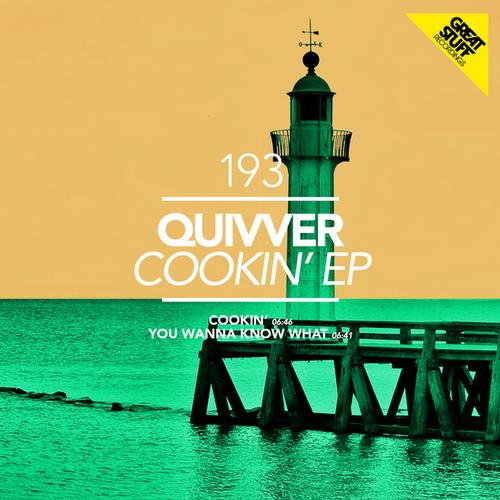 Quivver – Cookin’ EP