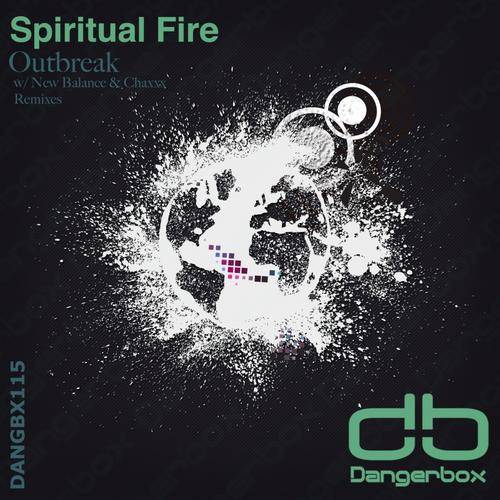 Spiritual Fire – Outbreak
