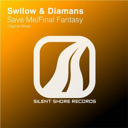 Swilow & Diamans – Save Me / Final Fantasy