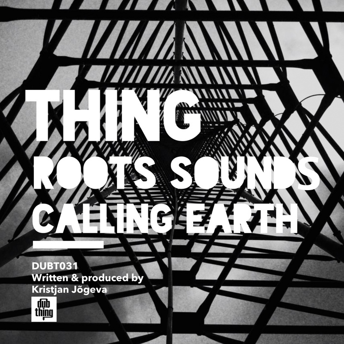Thing – Roots Sounds / Calling Earth