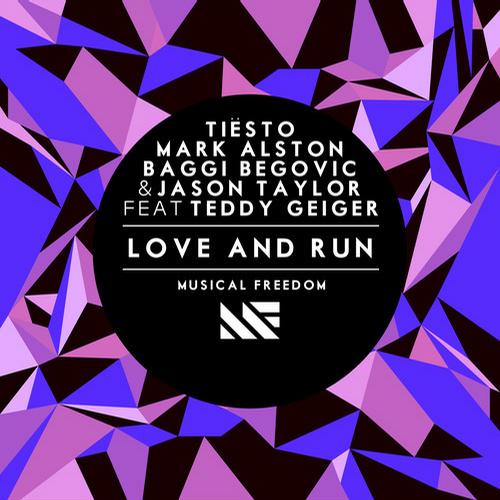 Tiesto, Mark Alston, Baggi Begovic Feat. Teddy Geiger – Love and Run