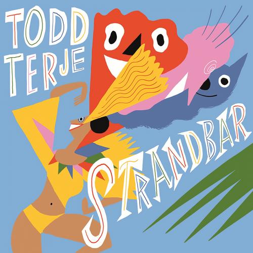 Todd Terje – Strandbar