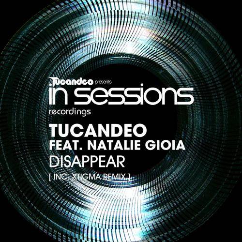 Tucandeo feat. Natalie Gioia – Disappear