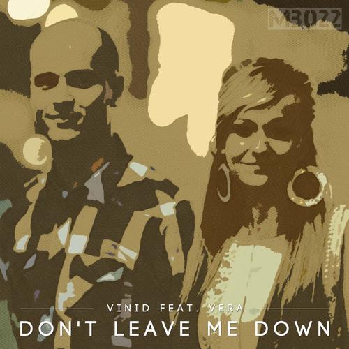 Vinid Feat. Vera – Don’t Leave Me Down