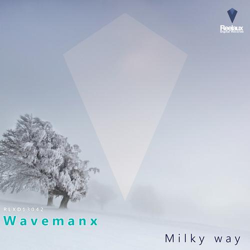 Wavemanx – Milky Way