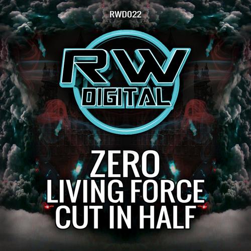 Zero – Living Force / Cut in Half