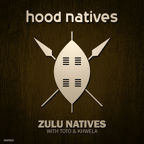 Hood Native feat. Khwela & Toto – The Zulu Nation EP