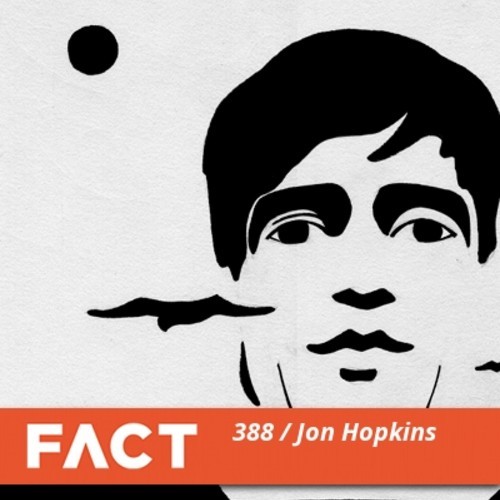 Jon Hopkins – FACT mix 388
