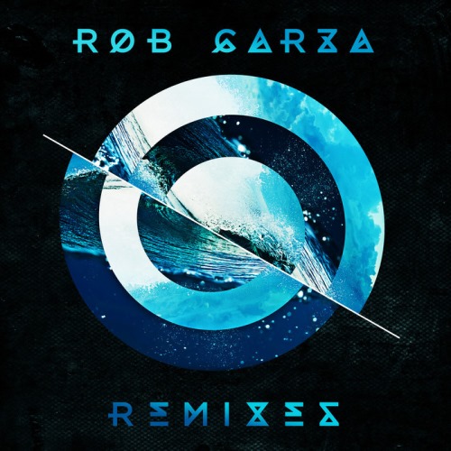 Rob Garza – Remixes