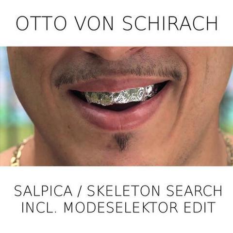Otto Von Schirach – Salpica & Skeleton Search (Modeselektor Edit)