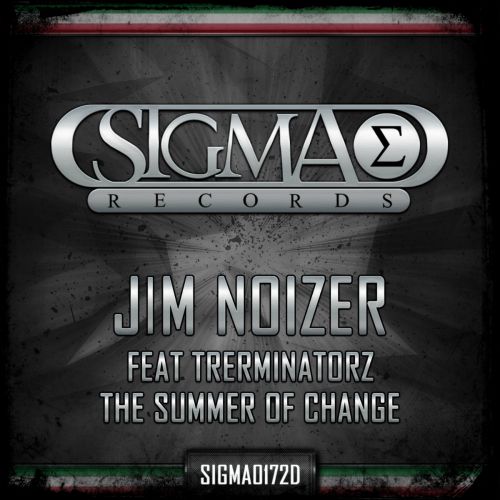 Jim Noizer Feat. Trerminatorz – The Summer Of Change