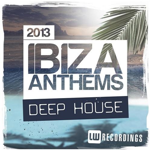 Ibiza Summer 2013 Anthems: Deep House
