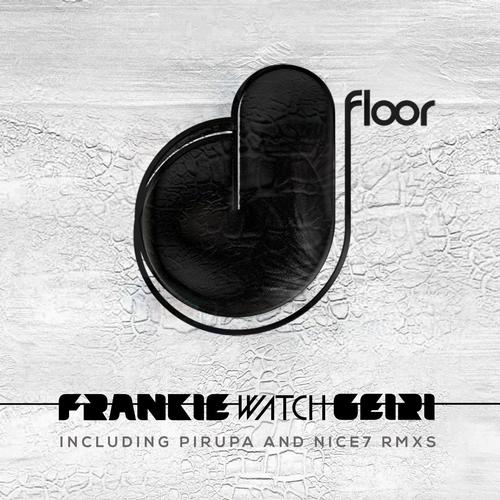 Frankie Watch – Geiri
