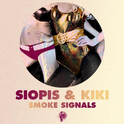 Kiki & Siopis – Smoke Signals