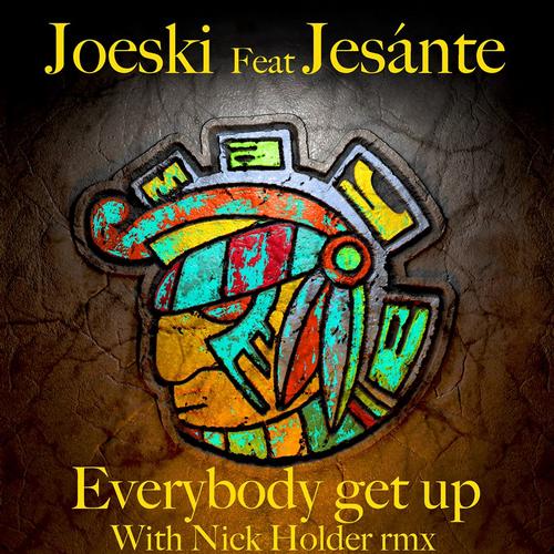 Joeski – Everybody Get Up
