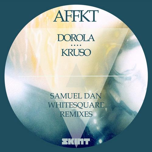 Affkt – Dorola / Kruso – Remixes