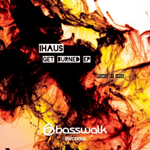 iHaus – Get Burned EP