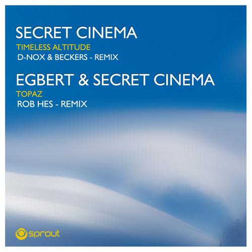 Secret Cinema & Egbert – Timeless Altitude & Topaz