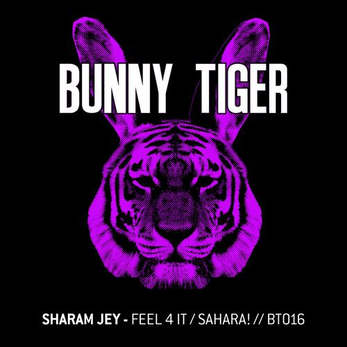 Sharam Jey – Feel 4 It / Sahara!