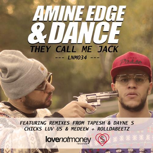 Amine Edge & Dance – They Call Me Jack
